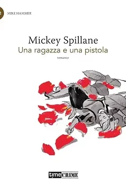 Mickey Spillane: Una ragazza e una pistola, copertina