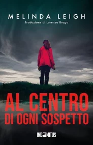 Al centro di ogni sospetto